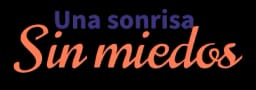 Una sonrisa sin miedos